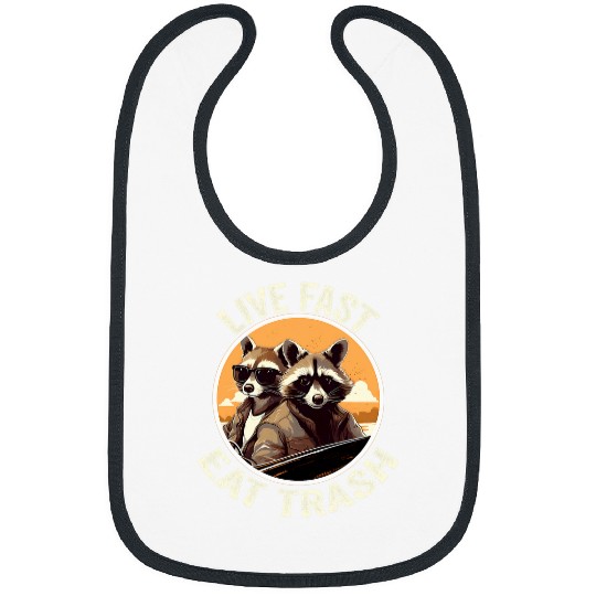 Raccoon Pet Live Fast Eat Trash Raccoon Trash Funny Humor Bibs
