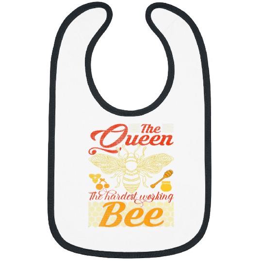 The queen bee The hardest working bee Professional Beekeeper Bibs