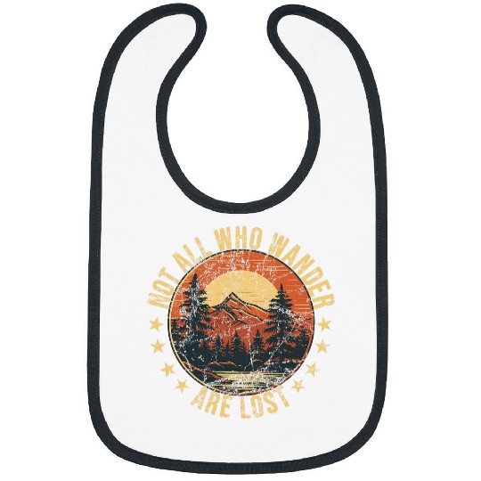 Not All Who Wander Are Lost Mountain Lover Hiking Wilderness Bibs
