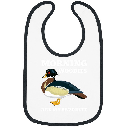 Morning Woody My Favorite Duck Hunting Funny Hunter Bibs