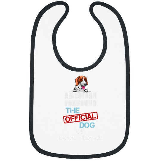 American Foxhound Dog The Official Dog Of Cool People Gift Bibs