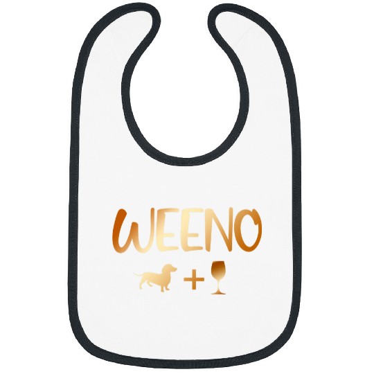 Wines Fun weeno wiener mama dachshund dog mom dog lady Wines lover Bibs