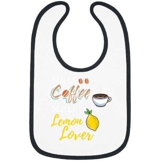 Coffee Fun Half Coffee Half Lemon Lover Bibs