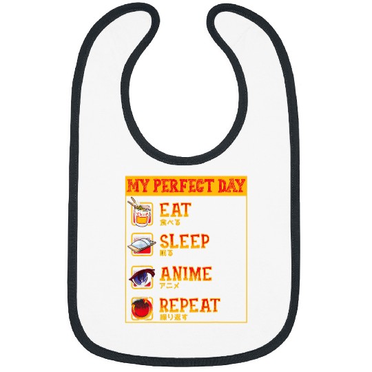My Perfect Day Eat Sleep Anime Repeat Suprise for Otaku Bibs