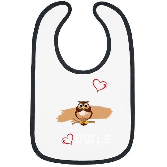 Owl Pet Birds Of Prey Just A Girl Who Loves Owls Bibs