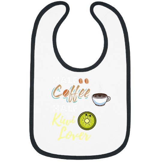 Coffee Fun Half Coffee Half Kiwi Lover Bibs