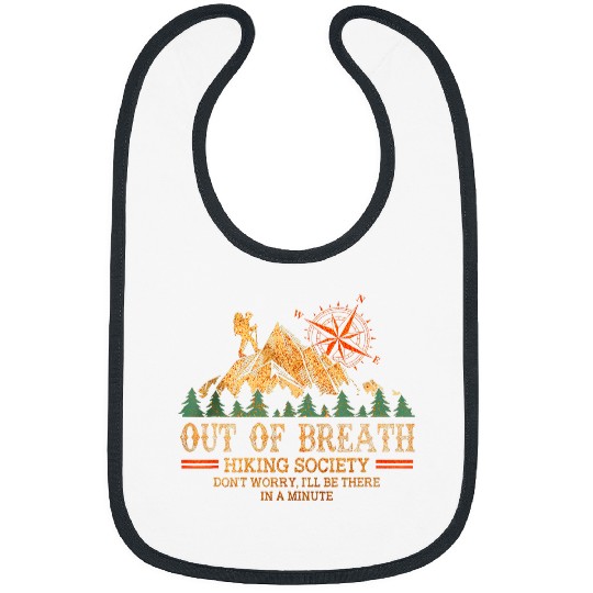 Out of Breath Hiking Society Dont Worry Hiking Moutain 1 Bibs
