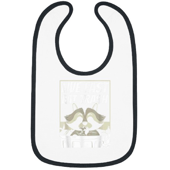 Raccoon Pet Live fast eat trash 8 Bibs