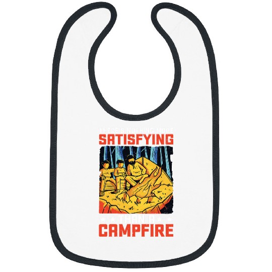 Theres Nothing More Satisfying Than A Campfire Bibs