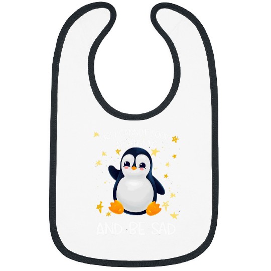Penguin Pet You Cannot Look At Penguins And Be Sad Bibs