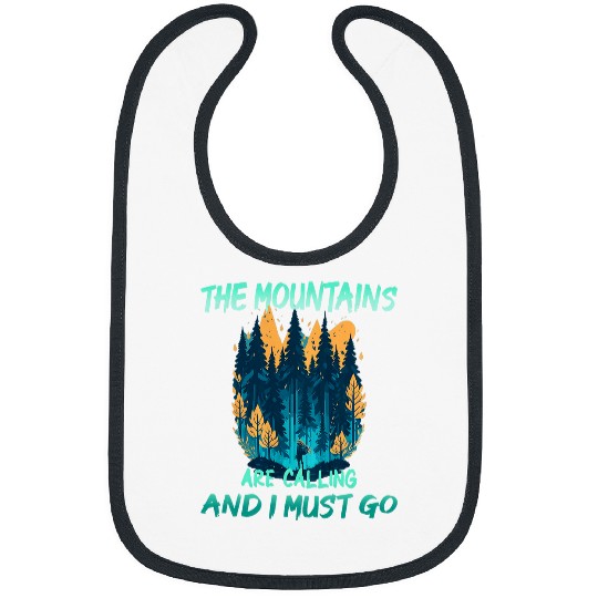 The Mountains Are Calling And I Must Go Funny Hiking Outdoor Bibs