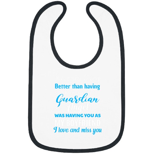 My Guardian Angel Was Having You As My Boyfriend Memorial Bibs