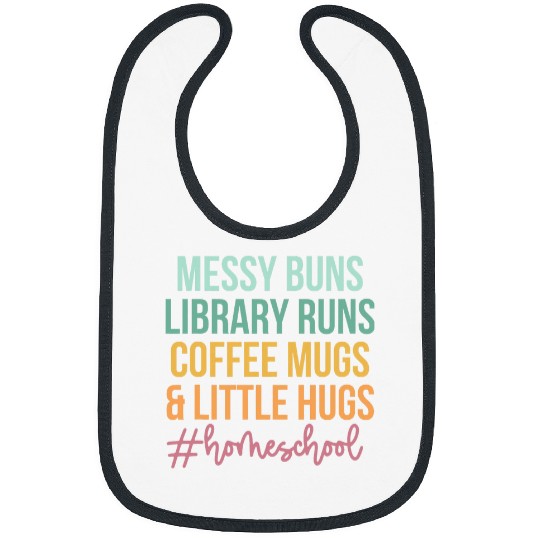 Coffee Fun Messy Buns Library Runs Coffee Mugs Little Hugs Homeschool Bibs