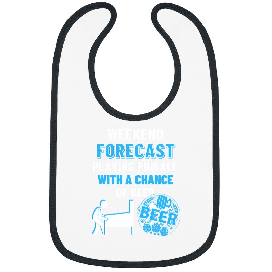 Beer Fun Weekend Forecast Playing Pinball Beer Funny Pinball Bibs