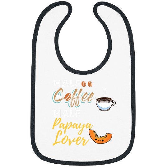 Coffee Fun Half Coffee Half Papaya Lover Bibs