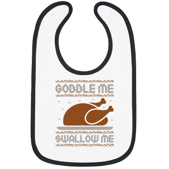 Gobble Me Swallow Me Thanksgiving Turkey Day 2Autumn Fal Bibs