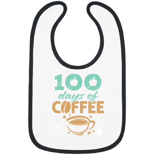 Coffee Fun 100 Days of Coffee School Teacher Principal Staff Gifts Bibs