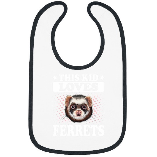 This Kid Loves Ferrets Cute Face Ferret Kid Bibs