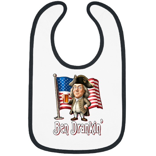 Beer Fun Ben Drankin Benjamin Franklin Drinking A Beer Bibs