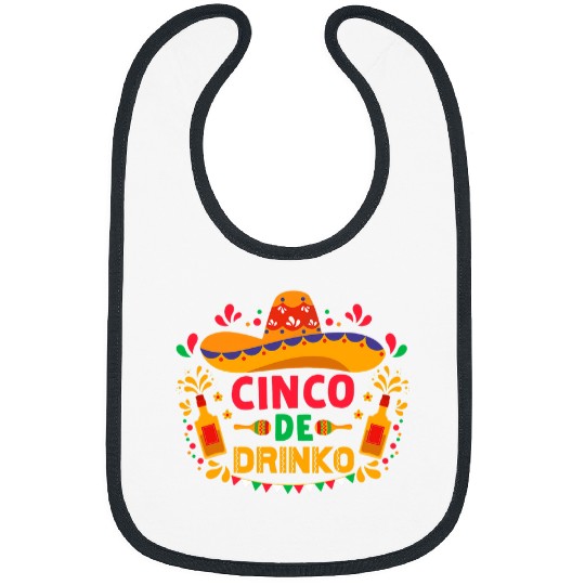 Wines Fun Cinco De Mayo Festival Funny Cinco De Drinko Tequila Party Bibs