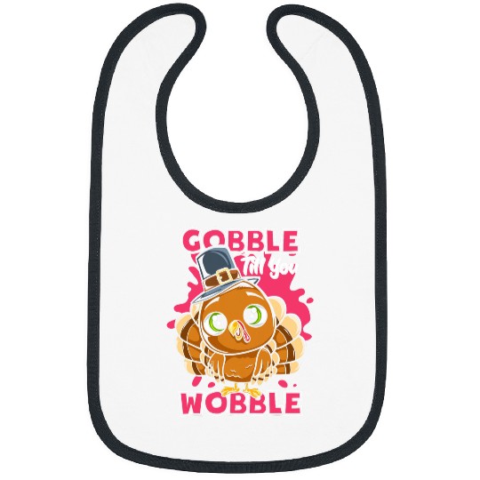 Gobble Till You Wobble Thanksgiving Pilgrim Kids Top Bibs