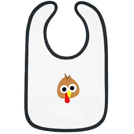 Gobble till you wobble in fat pants Vegan Thanksgiving love Bibs