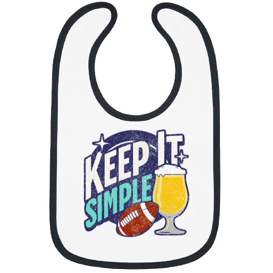 Beer Fun Keep It Simple Beer College Football Funny Common 3 Bibs