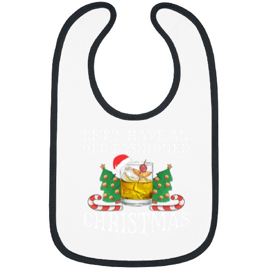 Wines Fun Old Fashioned Christmas Funny Bourbon Cocktail Whiskey Bibs