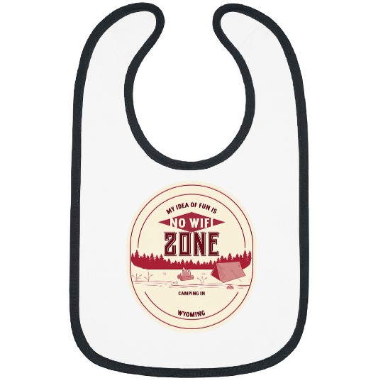 My Idea of Fun is Camping In Wyoming Bibs