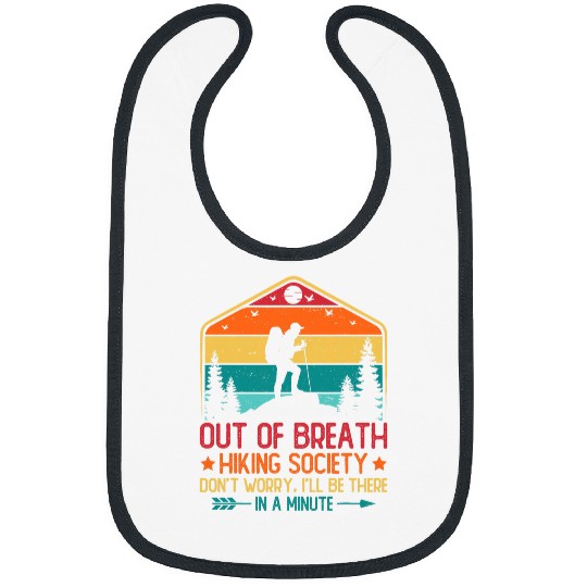 Out of Breath Hiking Society Ill Be There in A Minute s 9 Bibs