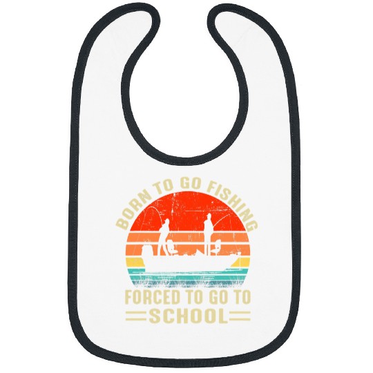 Fishing Funny Born To Go Fishing Bass Fish Fisherman Boys Kids9 Fisher Bibs