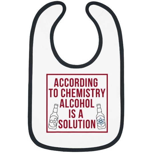 According to Chemistry Alcohol is a Solution Bibs