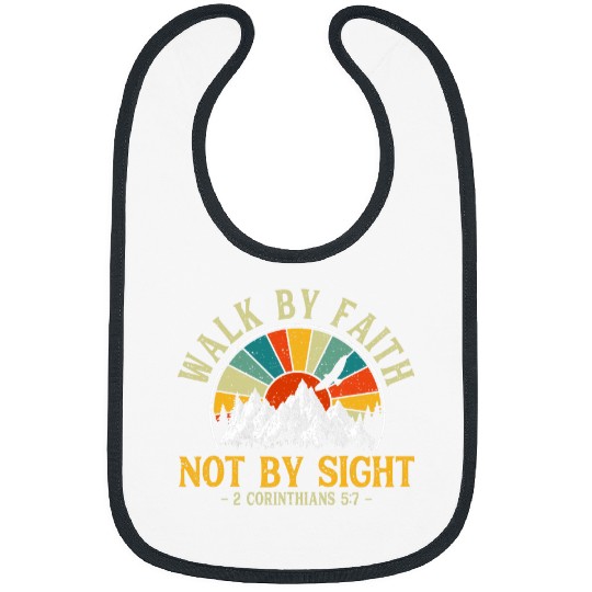 Walk By Faith Not By Sight s Bible Verse Gift Christian 1 Bibs