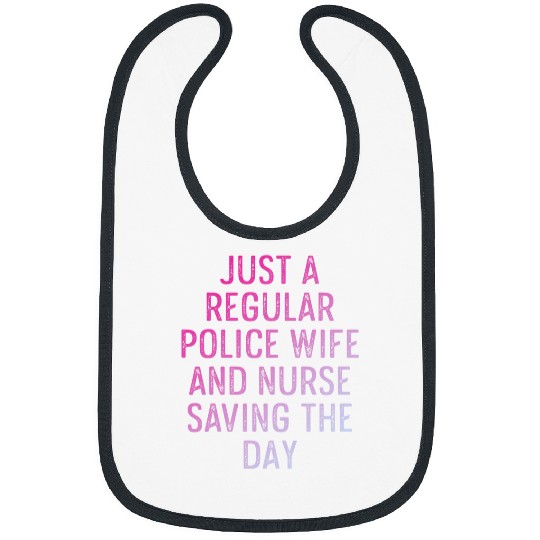 Police Wife nurses Life RN Mom 38 Bibs