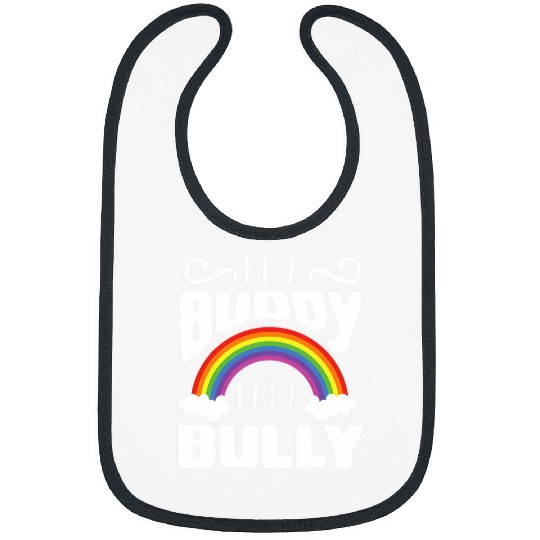 Be A Buddy Not A Bully antis Bullying Month Kindness Bibs