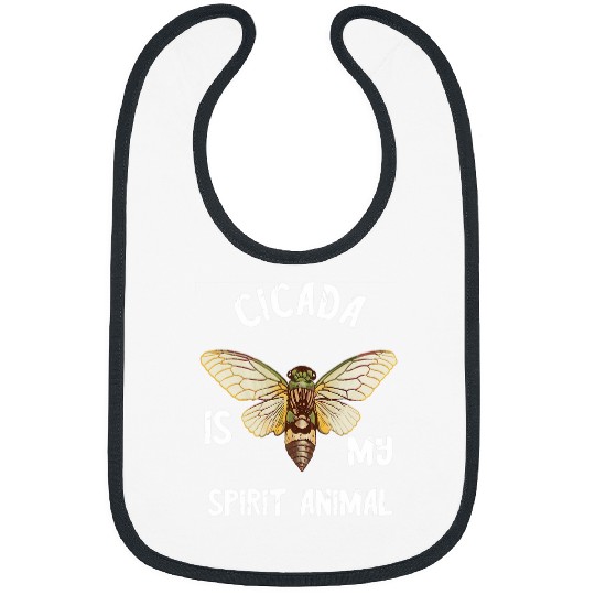 Cicada Is My Spirit Animal Magicicada Brood Insect Bug Lover Bibs