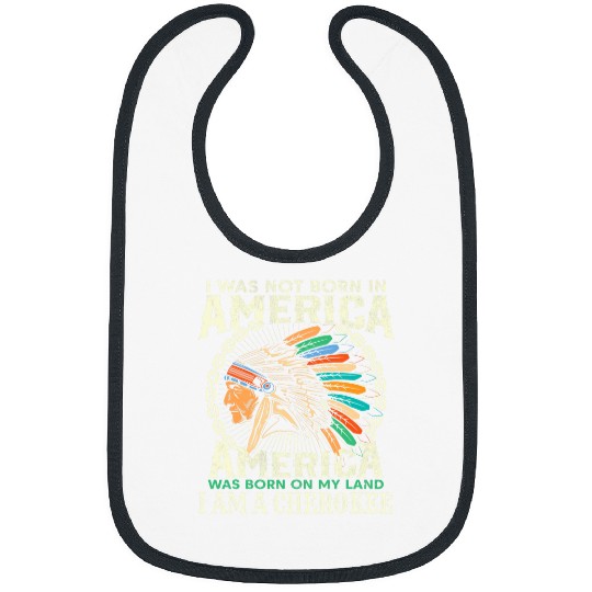 America Born on My Land Cherokee Native American 2 Bibs