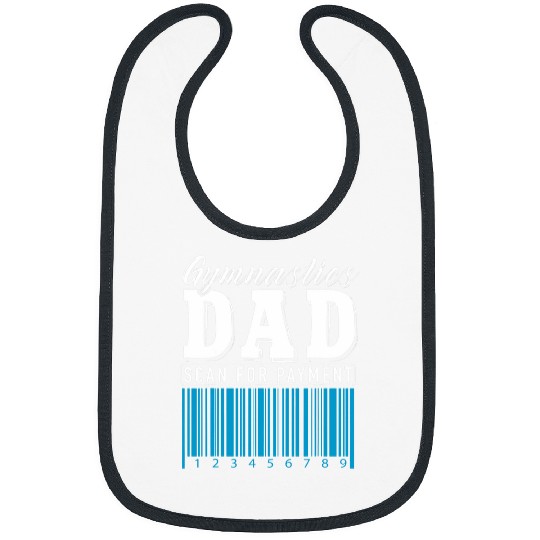 Gymnastics Dad Scan For Payment Funny Bibs