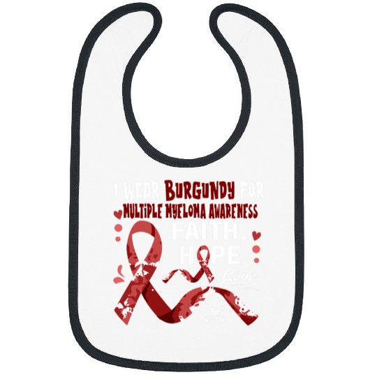 Faith Hope Love I Wear Burgundy For Multiple Myeloma Awarene Bibs