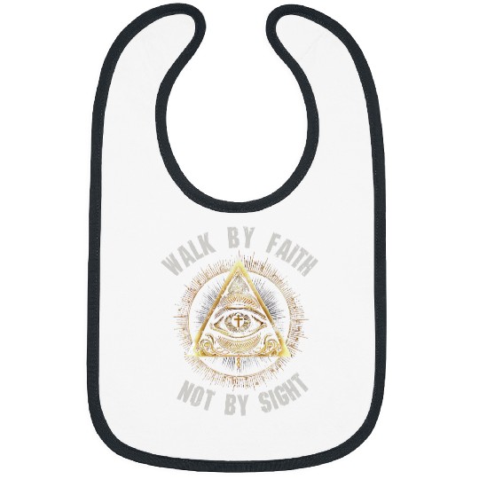 Walk by faith not by sight Bibs