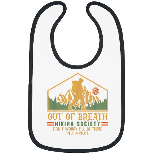 Out of breath hiking society Dont Worry Ill Be There Soon 37 Bibs