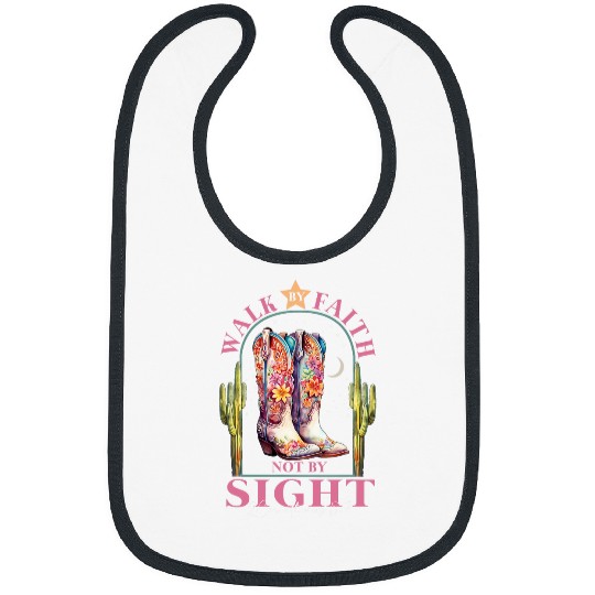 Walk By Faith Not By Sight western cowboy boots Christian Bibs