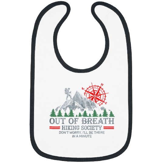 Out of breath hiking society Dont Worry Ill Be There Soon 35 Bibs