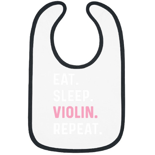 Eat Sleep Violin Repeat Cute Instrument Saying Bibs