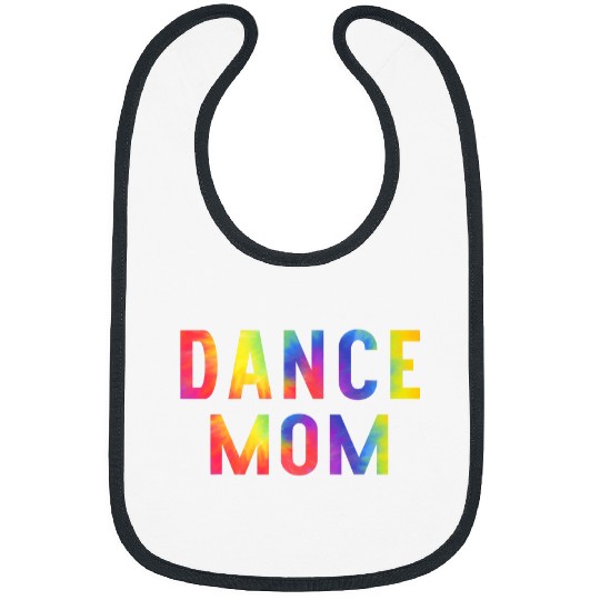 Dance Mom Tie Dye Dancer Lovers Ballerina Ballet Mothers Day Bibs