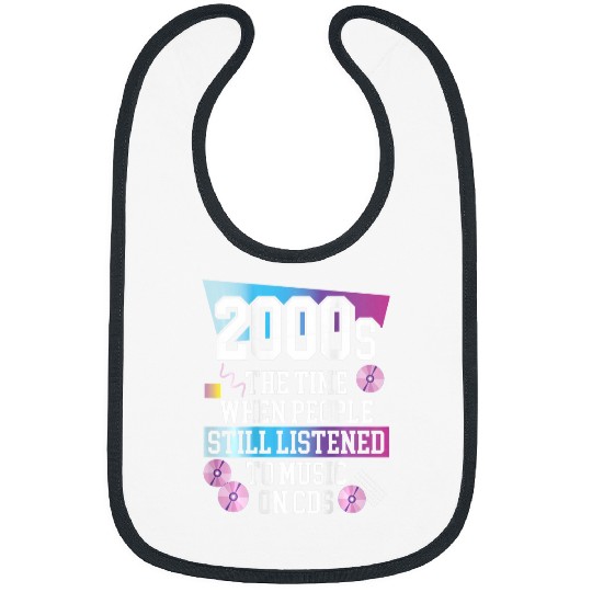 2000s The Time When People Still Listened To Music On Cds Bibs