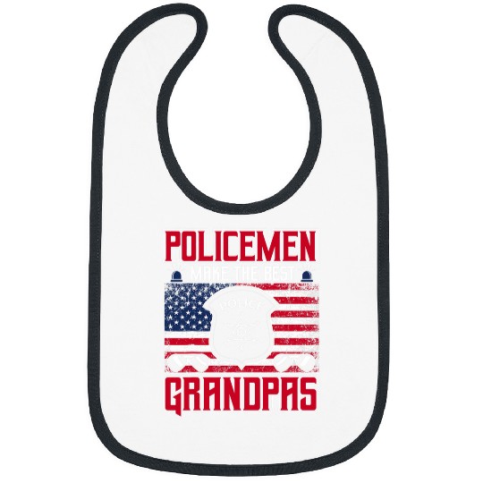 Policemen Make The bests Grandpas Law Enforcement Bibs
