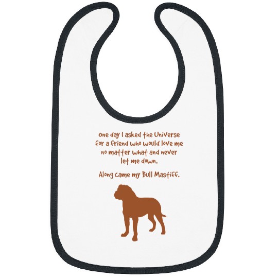 Along Came My Bull Mastiff Inspirational Dog Lovers Bibs