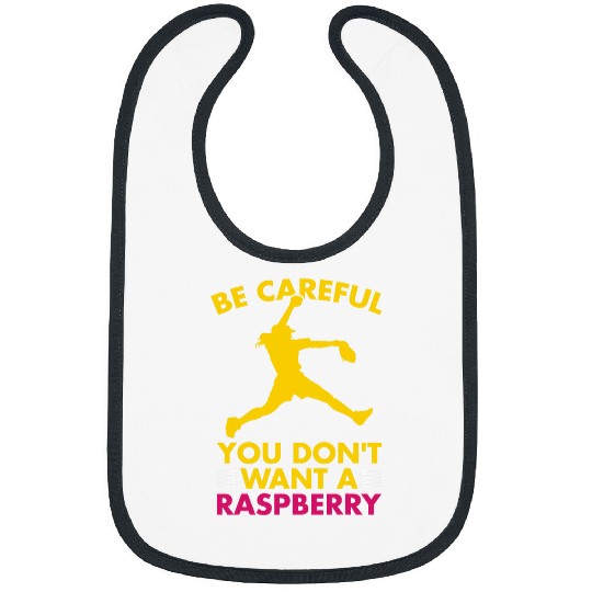 Be Careful You Dont Want A Raspberry Funny Softball Bibs