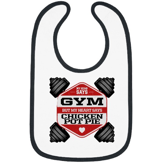 Chicken Lover Head Says Gym Chicken Pot Pie Funny Workout Humor Bibs